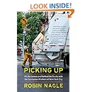 Picking Up: On the Streets and Behind the Trucks with the Sanitation Workers of New York City