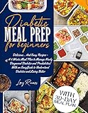 Diabetic Meal Prep for Beginners: Delicious... And