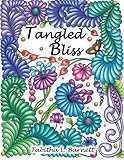 Tangled Bliss: 37 Gorgeous Hand Drawn Designs to Color