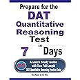 Prepare for the DAT Quantitative Reasoning Test in 7 Days: A Quick Study Guide with Two Full-Length DAT Quantitative Reasoning Practice Tests