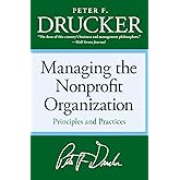 Managing the Non-profit Organization: Principles and Practices