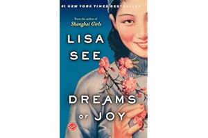 Dreams of Joy: A Novel (Shanghai Girls)
