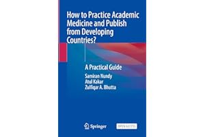 How to Practice Academic Medicine and Publish from Developing Countries?: A Practical Guide