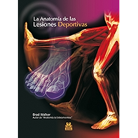 La anatomía de las lesiones deportivas (Color) (Medicina) (Spanish Edition) book cover La anatomía de las lesiones deportivas (Color) (Medicina) (Spanish Edition) book cover