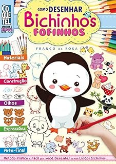 Livro Como Desenhar Bichinhos Fofinhos (Aprenda a Desenhar Passo a Passo Livro 11)
