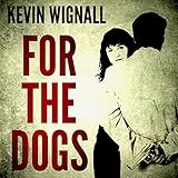For the Dogs