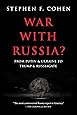 War with Russia?: From Putin & Ukraine to Trump & Russiagate