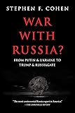 War with Russia?: From Putin & Ukraine to Trump & Russiagate
