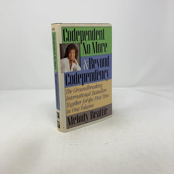 Codependent No More: How to Stop Controlling Others and Start