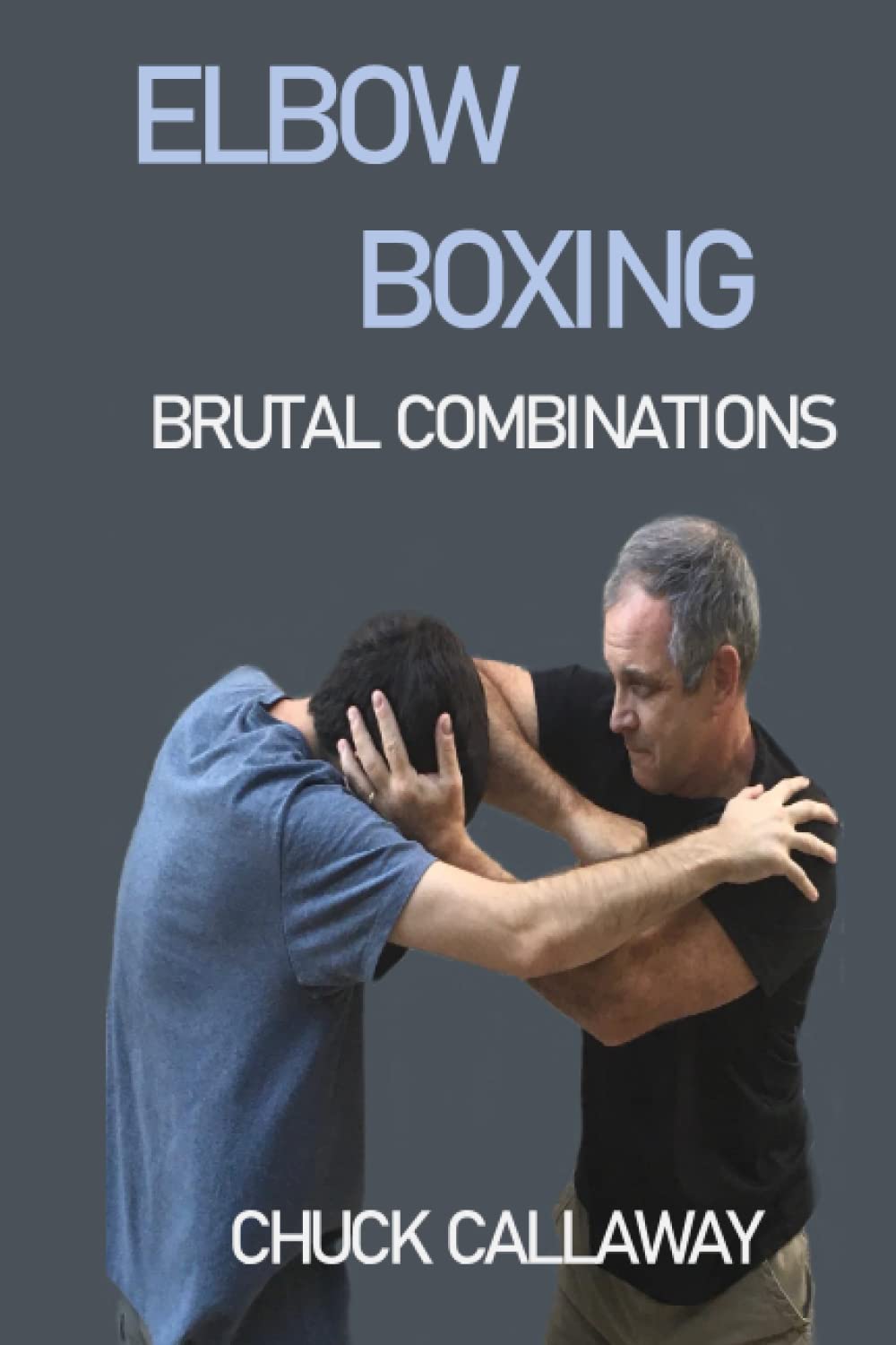 Mua Elbow Boxing Brutal Combinations Elbow Boxing Brutal Combinations