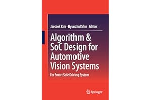 Algorithm and SoC Design for Automotive Vision Systems: For Smart Safe Driving System