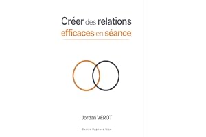 Créer des relations efficaces en séance (French Edition)