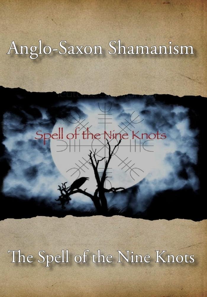 AngloSaxon Shamanism Spell of The Nine Knots Amazon.co.uk DVD