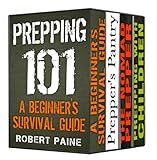 The Ultimate Prepper Collection: Survival Guides For Every Situation