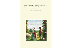 The Faithful Shepherdess (Classic Books)