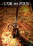 L'Or des fous T02 - Par le feu et par le sang (SOL.AVENTURE) (French Edition) by