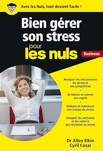 Download Gérer son stress pour les Nuls Business PDF