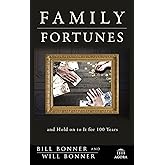 Family Fortunes: How to Build Family Wealth and Hold on to It for 100 Years (Agora Series)
