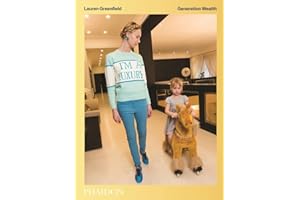 Generation Wealth: Generation Wealth