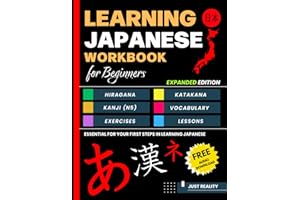 Learning Japanese Workbook for Beginners: Hiragana Katakana And Kanji - Quick and Easy Way to Learn the Basic Japanese Up-to 300 Pages (EXPANDED EDITION)