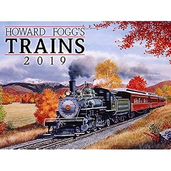 Howard Foggs Trains 2019 Calendar