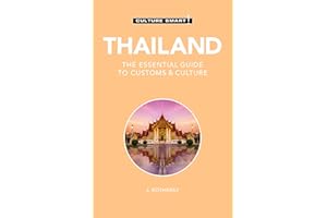 Thailand - Culture Smart!: The Essential Guide to Customs & Culture