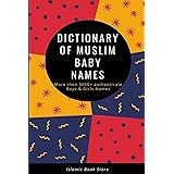 Dictionary of Muslim Baby Names