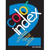 Color Index 2: Over 1500 New Color Combinations. For Print and Web Media. CMYK and RGB Formulas.