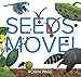 Seeds Move!