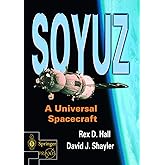 Soyuz: A Universal Spacecraft (Springer Praxis Books)