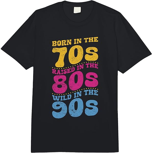 70s 80s Vintage alpha 希少　Mサイズ Amazon.com: Born In The 70s - Raised In The 80s - Wild In The 90s