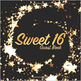 Sweet 16 Guest Book: Party keepsake for family and friends to write in (Square Gold Star Swirl), by Freedom Guest Books Freedom Bell Sweet 16 Guest Book: Party keepsake for family and friends to write in (Square Gold Star Swirl), by Freedom Guest Books Freedom Bell