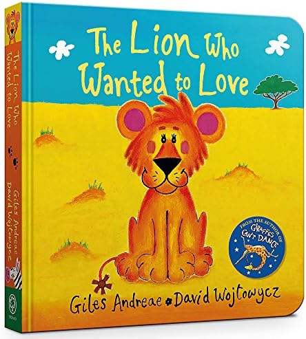 The Lion Who Wanted To Love Board Book Board book – 13 July 2017