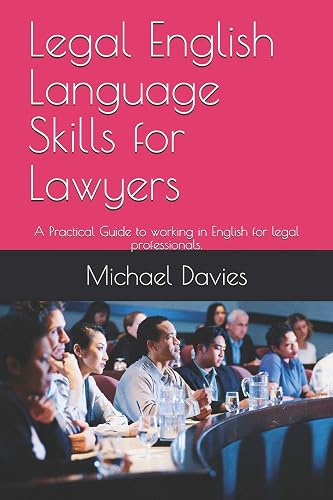 Download Legal English Language Skills for Lawyers: A Practical Guide to working in English for legal professionals. PDF