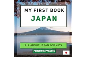 My First Book - Japan: All About Japan For Kids