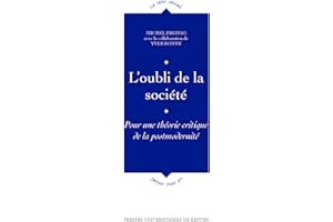 L'oubli de la société: Pour une théorie critique de la postmodernité (Le sens social) (French Edition)