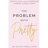 The Problem with Pretty