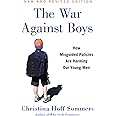 The War Against Boys: How Misguided Policies are Harming Our Young Men