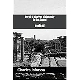 Vergil: A study of philosophy in the Aeneid: revised