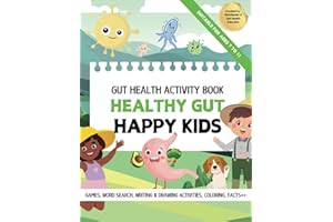 Kid's Gut Health Activity Book: Healthy Gut, Happy Kids