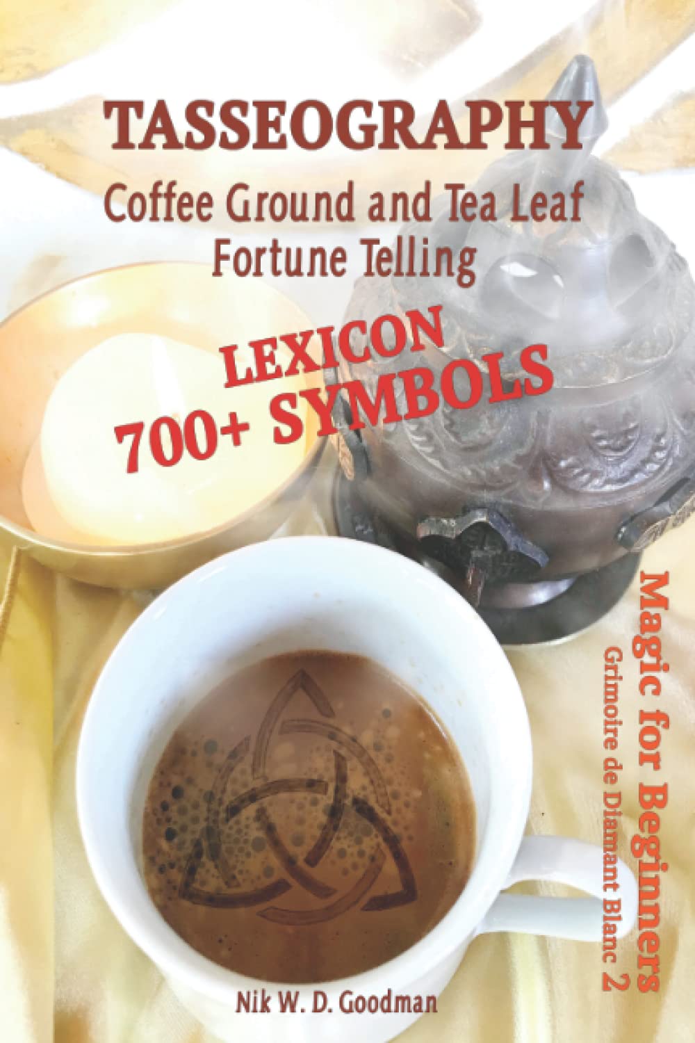 Mua Tasseography Coffee Ground and Tea Leaf Fortune Telling Lexicon with over 700 Symbols of