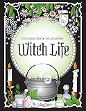 Coloring Book of Shadows: Witch Life