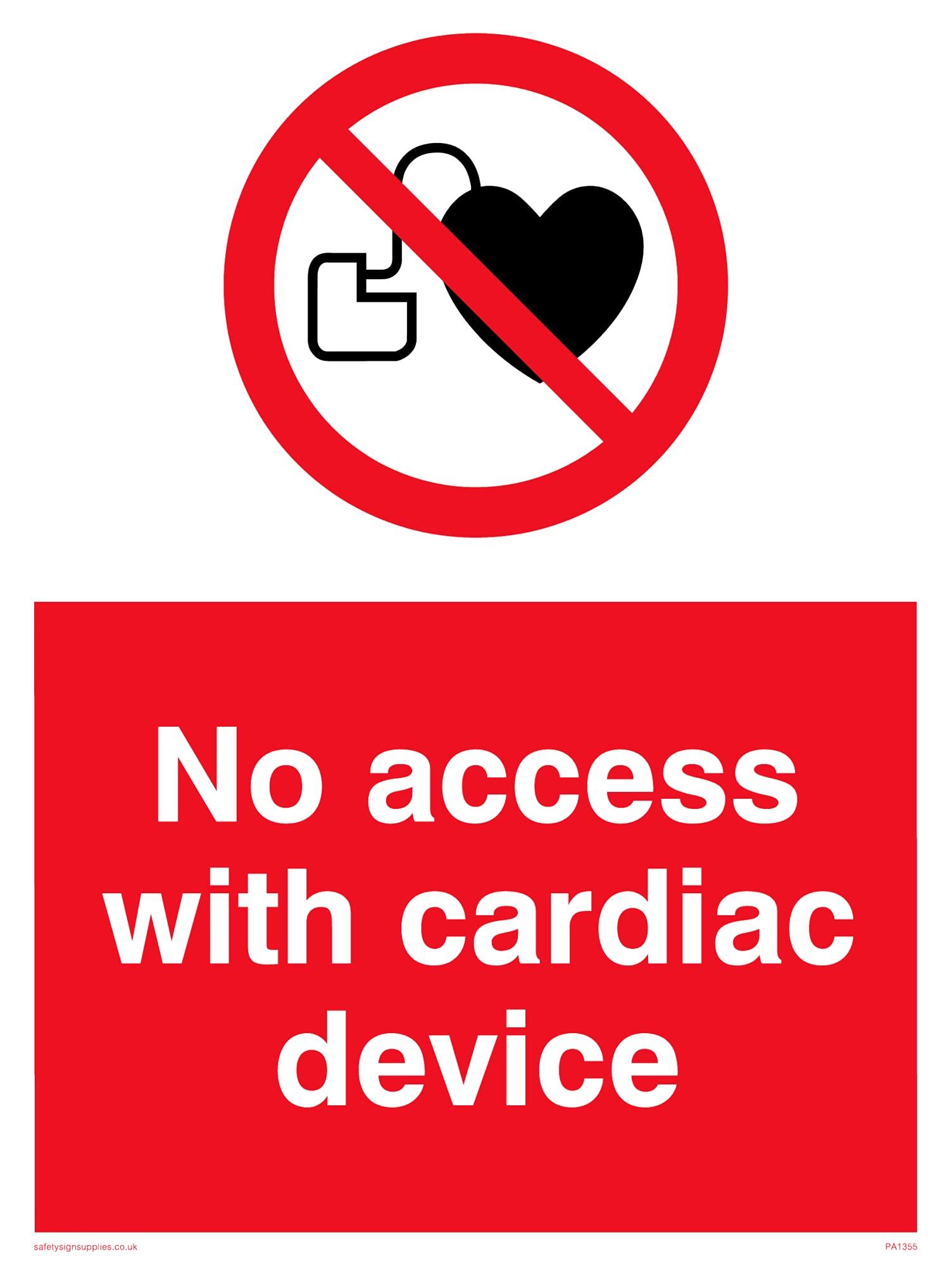 Pack of five - No Access Cardiac Device Sign - 150x200mm - A5P