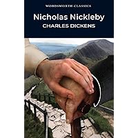 Nicholas Nickleby (Wordsworth Classics)