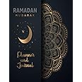 Ramadan Mubarak Planner and Journal: 30 Days Prayer, Fasting, Dua, Gratitude and Kindness,Salah Tracker, Writing Daily, Quran Reading, Water Trucker, ... with Journaling, Calendar | To Do List