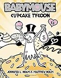 Babymouse #13: Cupcake Tycoon