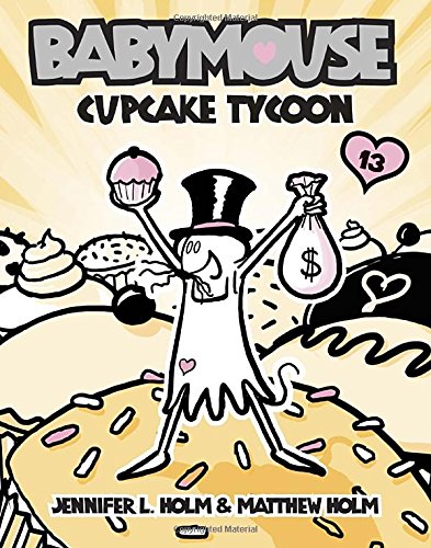 Babymouse #13: Cupcake Tycoon