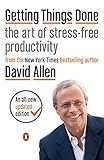 Getting Things Done: The Art of Stress-Free