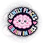 (3 Pcs) Gently Places Brain in Rice Sticker, Funny Mental Health Glitch Quote Vinyl Sticker Decal for Water Bottle Laptop, Gifts for Friends Coworkers Techies – 3x3 Inches