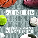 2017 Sports Quotes Daily Desktop Calendar by 